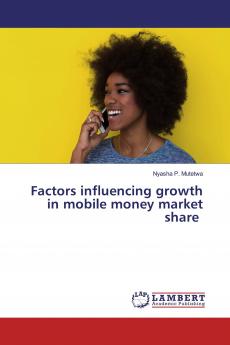 Factors influencing growth in mobile money market share