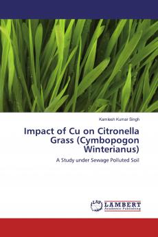 Impact of Cu on Citronella Grass (Cymbopogon Winterianus)