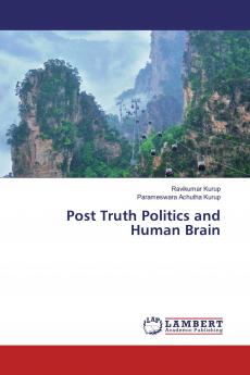 Post Truth Politics and Human Brain