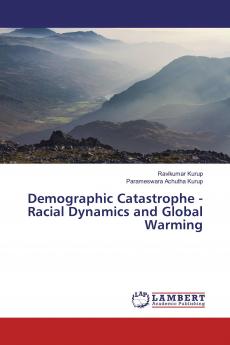 Demographic Catastrophe - Racial Dynamics and Global Warming
