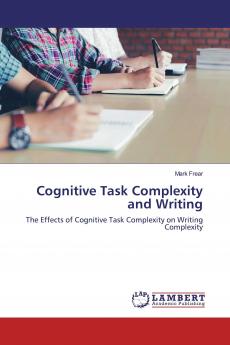 Cognitive Task Complexity and Writing