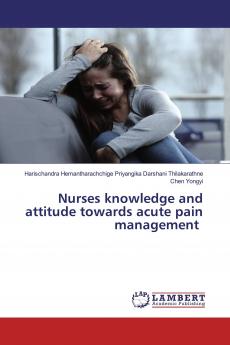 Nurses knowledge and attitude towards acute pain management