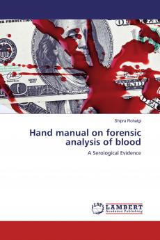 Hand manual on forensic analysis of blood