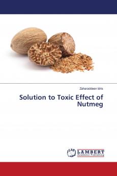 Solution to Toxic Effect of Nutmeg