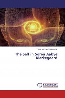 The Self in Soren Aabye Kierkegaard