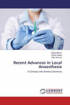 Recent Advances in Local Anaesthesia