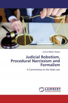 Judicial Robotism Procedural Narcissism and Formalism