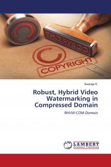 Robust Hybrid Video Watermarking in Compressed Domain