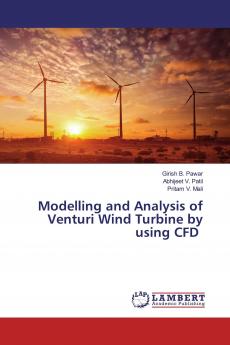 Modelling and Analysis of Venturi Wind Turbine by using CFD