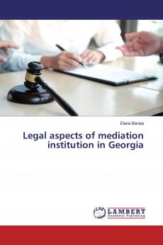 Legal aspects of mediation institution in Georgia