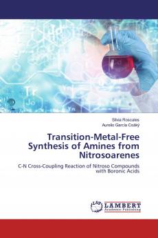 Transition-Metal-Free Synthesis of Amines from Nitrosoarenes