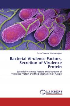 Bacterial Virulence Factors Secretion of Virulence Protein