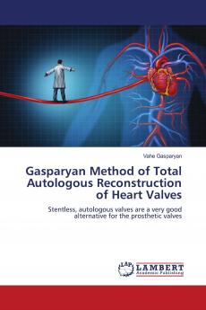 Gasparyan Method of Total Autologous Reconstruction of Heart Valves