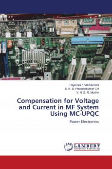 Compensation for Voltage and Current in MF System Using MC-UPQC
