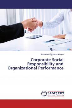 Corporate Social Responsibility and Organizational Performance