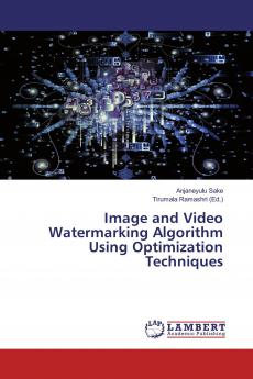 Image and Video Watermarking Algorithm Using Optimization Techniques