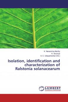 Isolation identification and characterization of Ralstonia solanacearum