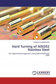 Hard Turning of AISI202 Stainless Steel