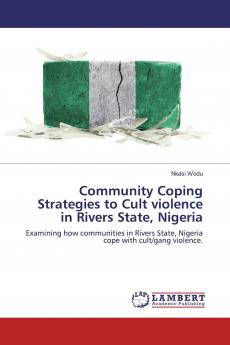 Community Coping Strategies to Cult violence in Rivers State Nigeria
