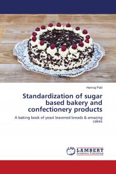 Standardization of sugar based bakery and confectionery products