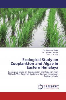 Ecological Study on Zooplankton and Algae in Eastern Himalaya