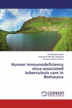 Human immunodeficiency virus-associated tuberculosis care in Botswana