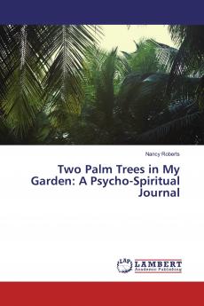 Two Palm Trees in My Garden