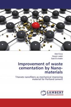 Improvement of waste cementation by Nano-materials