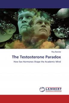 The Testosterone Paradox