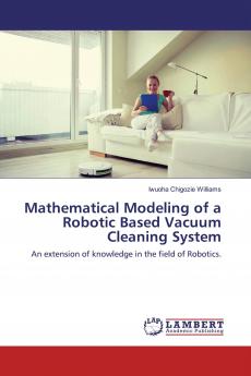 Mathematical Modeling of a Robotic Based Vacuum Cleaning System