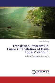 Translation Problems in Enani's Translation of Dave Eggers' Zeitoun