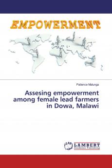 Assesing empowerment among female lead farmers in Dowa Malawi