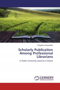 Scholarly Publication Among Professional Librarians