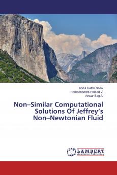 Non-Similar Computational Solutions Of Jeffrey's Non-Newtonian Fluid