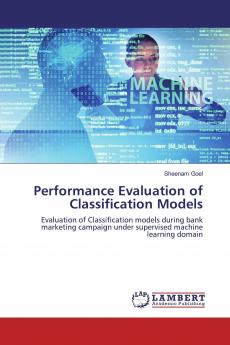Performance Evaluation of Classification Models