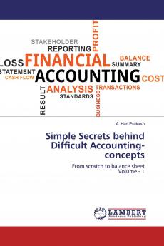 Simple Secrets behind Difficult Accounting-concepts