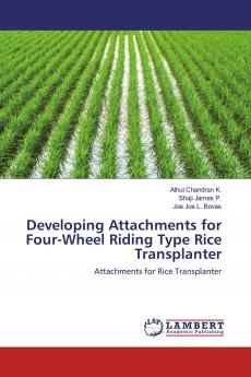 Developing Attachments for Four-Wheel Riding Type Rice Transplanter