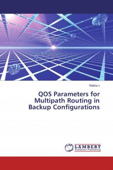 QOS Parameters for Multipath Routing in Backup Configurations