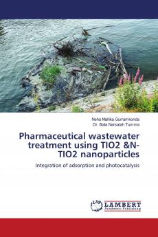 Pharmaceutical wastewater treatment using TIO2 &N-TIO2 nanoparticles