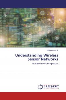 Understanding Wireless Sensor Networks
