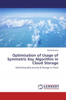 Optimisation of Usage of Symmetric Key Algorithm in Cloud Storage