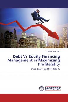 Debt Vs Equity Financing Management in Maximizing Profitability