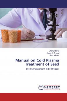 Manual on Cold Plasma Treatment of Seed