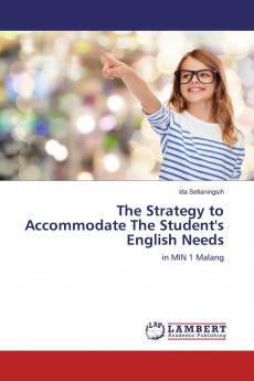 The Strategy to Accommodate The Student's English Needs