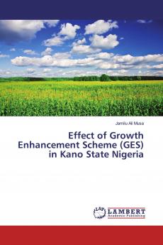 Effect of Growth Enhancement Scheme (GES) in Kano State Nigeria