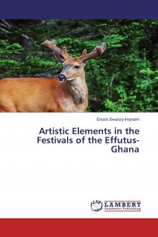 Artistic Elements in the Festivals of the Effutus-Ghana