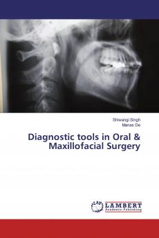 Diagnostic tools in Oral & Maxillofacial Surgery