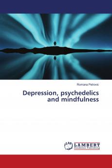 Depression psychedelics and mindfulness