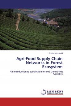Agri-Food Supply Chain Networks in Forest Ecosystem