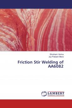 Friction Stir Welding of AA6082